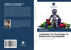 Leitfaden für Einsteiger in Elektronik und Robotik的封面