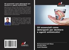 Bookcover of Oli essenziali come detergenti per dentiere e agenti antimicotici