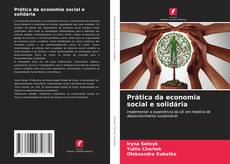 Couverture de Prática da economia social e solidária