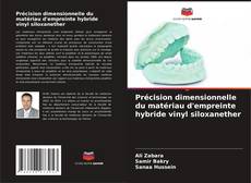 Borítókép a  Précision dimensionnelle du matériau d'empreinte hybride vinyl siloxanether - hoz