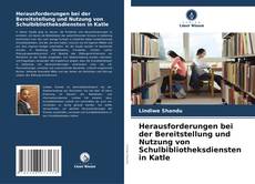 Обложка Herausforderungen bei der Bereitstellung und Nutzung von Schulbibliotheksdiensten in Katle