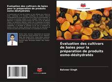 Copertina di Évaluation des cultivars de baies pour la préparation de produits osmo-déshydratés