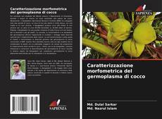 Bookcover of Caratterizzazione morfometrica del germoplasma di cocco