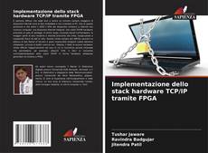 Buchcover von Implementazione dello stack hardware TCP/IP tramite FPGA