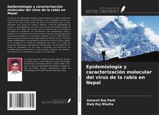 Portada del libro de Epidemiología y caracterización molecular del virus de la rabia en Nepal