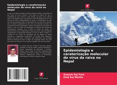 Couverture de Epidemiologia e caraterização molecular do vírus da raiva no Nepal