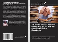 Couverture de Variables seleccionadas y competencias de gestión emocional de los directores