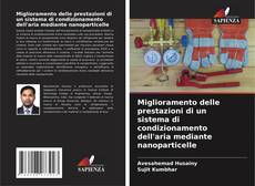 Bookcover of Miglioramento delle prestazioni di un sistema di condizionamento dell'aria mediante nanoparticelle