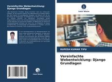 Portada del libro de Vereinfachte Webentwicklung: Django Grundlagen