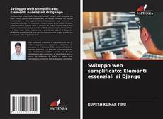 Bookcover of Sviluppo web semplificato: Elementi essenziali di Django