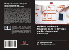 Bookcover of Maîtrise du mobile : Naviguer dans le paysage du développement Instasnap