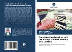 Portada del libro de Bambus-Handwerker und ihr Kampf um das Weben des Lebens