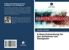 Copertina di E-Nose-Entwicklung für das Aufspüren von Hautgasen