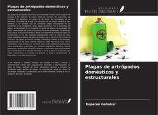 Portada del libro de Plagas de artrópodos domésticos y estructurales