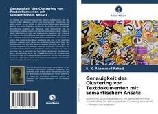 Copertina di Genauigkeit des Clustering von Textdokumenten mit semantischem Ansatz