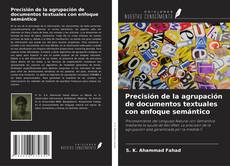 Precisión de la agrupación de documentos textuales con enfoque semántico的封面