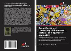 Accuratezza del clustering di documenti testuali con approccio semantico的封面