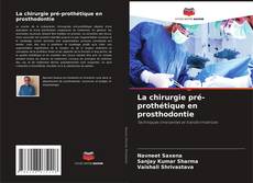 La chirurgie pré-prothétique en prosthodontie kitap kapağı