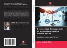 Couverture de O contencioso de recuperação e a sociedade de capitais públicos OHADA