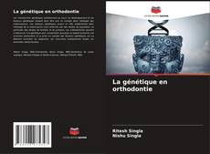 Bookcover of La génétique en orthodontie