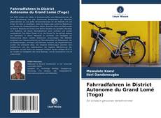 Copertina di Fahrradfahren in District Autonome du Grand Lomé (Togo)