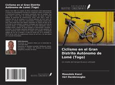 Portada del libro de Ciclismo en el Gran Distrito Autónomo de Lomé (Togo)