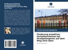 Copertina di Förderung proaktiver Verhaltensweisen bei Strafgefangenen auf dem Weg nach oben