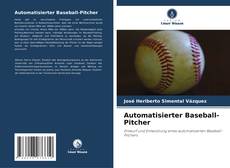 Automatisierter Baseball-Pitcher的封面