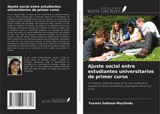 Portada del libro de Ajuste social entre estudiantes universitarios de primer curso