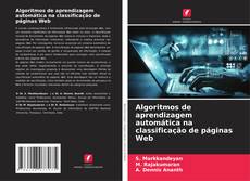 Couverture de Algoritmos de aprendizagem automática na classificação de páginas Web