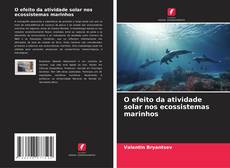 Couverture de O efeito da atividade solar nos ecossistemas marinhos