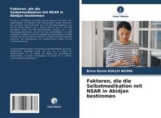 Faktoren, die die Selbstmedikation mit NSAR in Abidjan bestimmen的封面