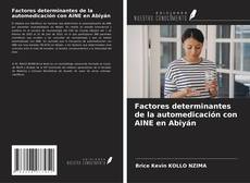 Buchcover von Factores determinantes de la automedicación con AINE en Abiyán