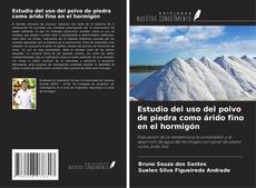 Couverture de Estudio del uso del polvo de piedra como árido fino en el hormigón