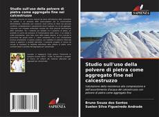 Bookcover of Studio sull'uso della polvere di pietra come aggregato fine nel calcestruzzo