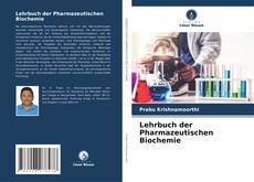 Lehrbuch der Pharmazeutischen Biochemie的封面