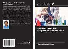 Portada del libro de Libro de texto de bioquímica farmacéutica