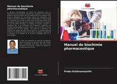 Bookcover of Manuel de biochimie pharmaceutique