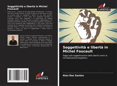 Soggettività e libertà in Michel Foucault的封面