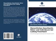 Menschliches Geschlecht, Natur und Individuum bei Ludwig Feuerbach kitap kapağı