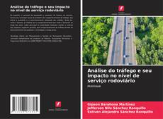 Couverture de Análise do tráfego e seu impacto no nível de serviço rodoviário