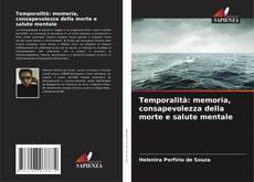 Bookcover of Temporalità: memoria, consapevolezza della morte e salute mentale