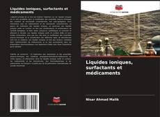 Copertina di Liquides ioniques, surfactants et médicaments