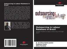 Copertina di Outsourcing in Labour Relations in Brazil