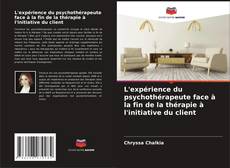 Capa do livro de L'expérience du psychothérapeute face à la fin de la thérapie à l'initiative du client 