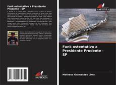 Funk ostentativo a Presidente Prudente - SP的封面