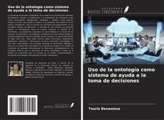 Обложка Uso de la ontología como sistema de ayuda a la toma de decisiones