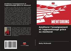 Capa do livro de Améliorer l'enseignement et l'apprentissage grâce au mentorat 