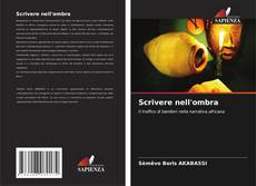 Bookcover of Scrivere nell'ombra