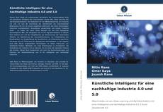 Copertina di Künstliche Intelligenz für eine nachhaltige Industrie 4.0 und 5.0